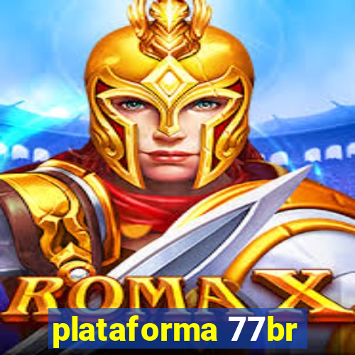 plataforma 77br